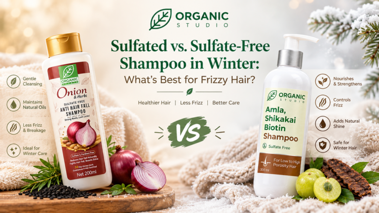Organic Studio sulfated vs sulfate free shampoo comparison - Onion Anti Hair Fall Shampoo and Amla Shikakai Biotin Shampoo for winter frizzy hair
